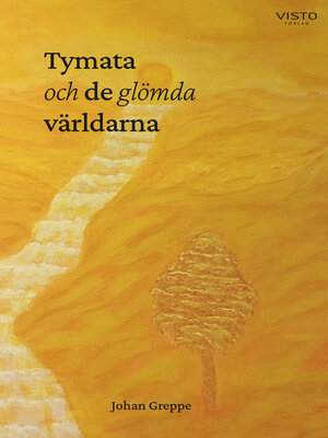 cover image of Tymata och de glömda världarna